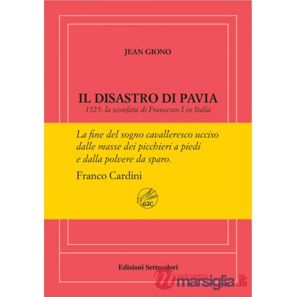Disastro di Pavia. Ediz. numerata (Il)