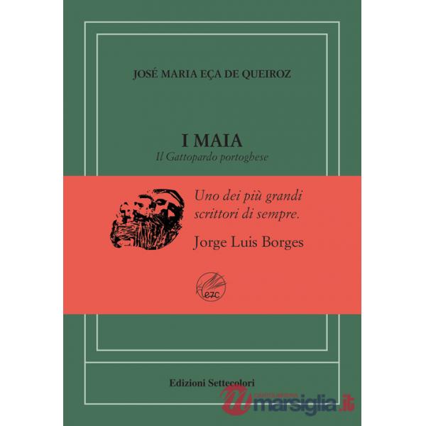 Maia. Il Gattopardo portoghese. Ediz. numerata