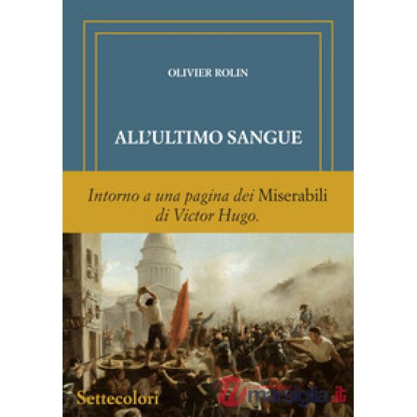 All'ultimo sangue. Ediz. numerata