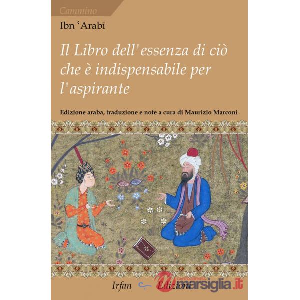 Libro dell'essenza di ciò che è indispensabile per l'aspirante (Il)