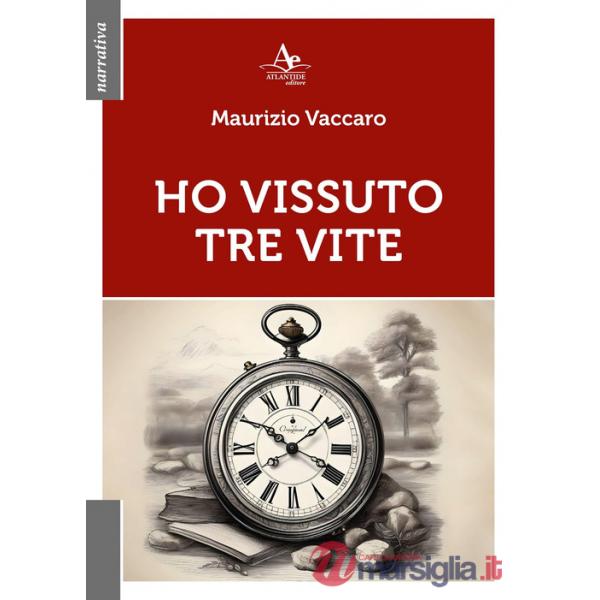 Ho vissuto tre vite