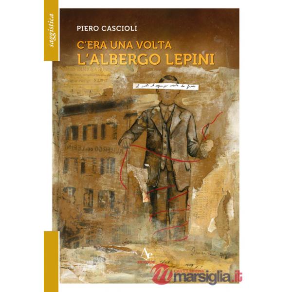 C'era una volta l'albergo Lepini