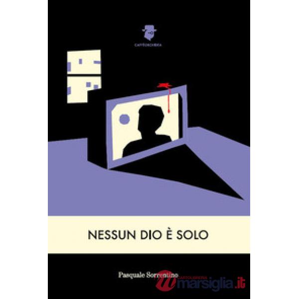 Nessun Dio è solo