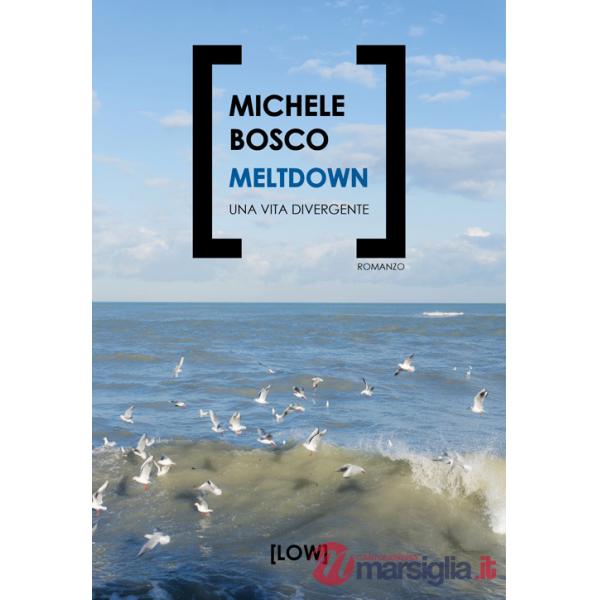 Meltdown. Una vita divergente