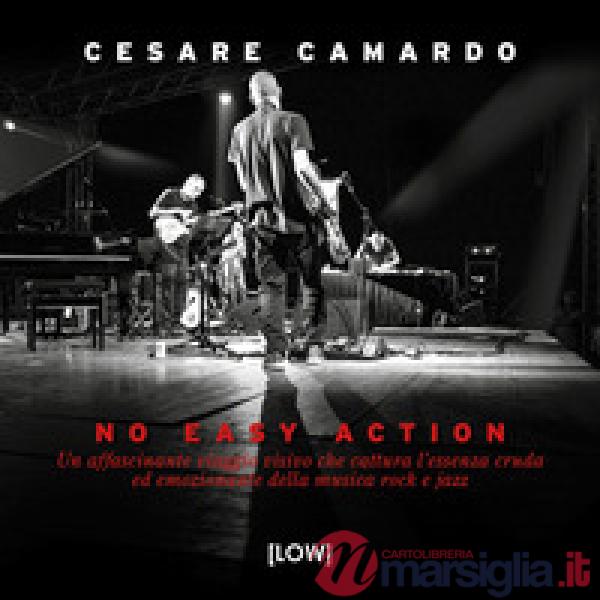 No easy action. Un affascinante viaggio visivo che cattura l'essenza cruda ed emozionante della musica rock e jazz