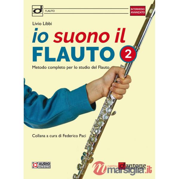 Io suono il flauto. Metodo completo per lo studio del flauto. Con File audio online. Vol. 2