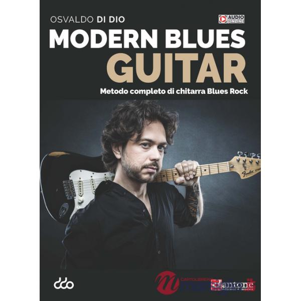 Modern blues guitar. Metodo completo per chitarra blues rock. Con File audio online