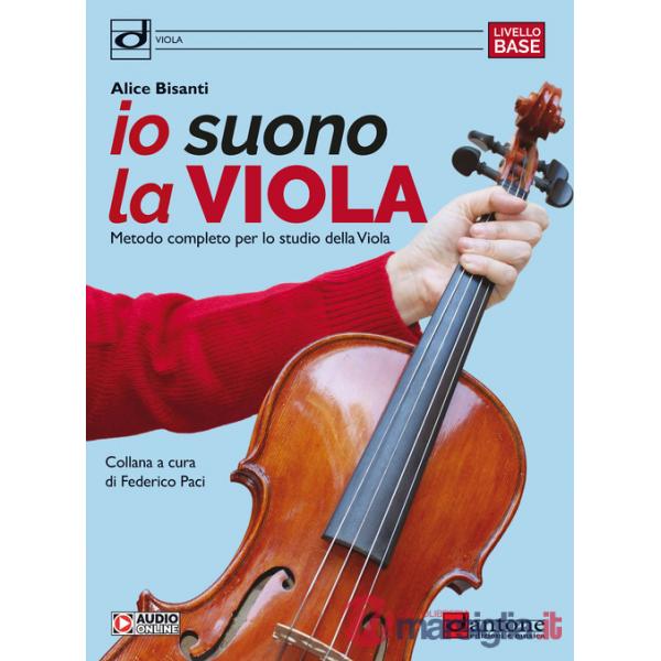 Io suono la viola. Metodo completo per lo studio della viola. Con audio online