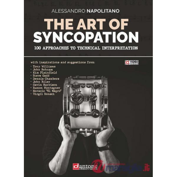 Art of syncopation. 100 approaches to technical interpretation. Ediz. italiana e inglese. Con video online (The)
