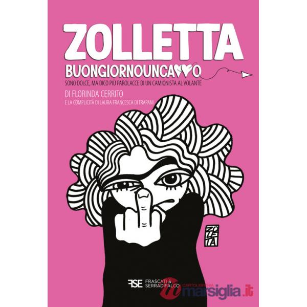 Zolletta. Buongiornouncazzo