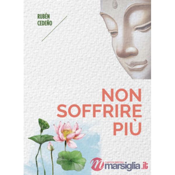 Non soffrire più