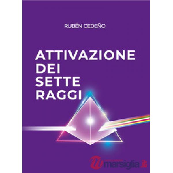Attivazione dei sette raggi