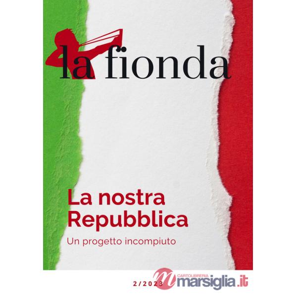 Fionda (2023) (La). Vol. 2: La nostra Repubblica