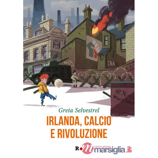 Irlanda, calcio e rivoluzione