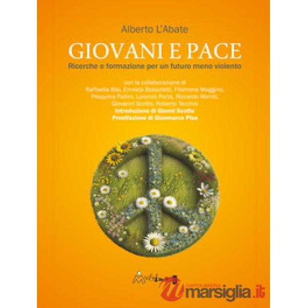 Giovani e pace. Ricerche e formazione per un futuro meno violento