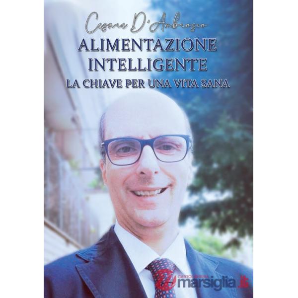 Alimentazione intelligente. La chiave per una vita sana