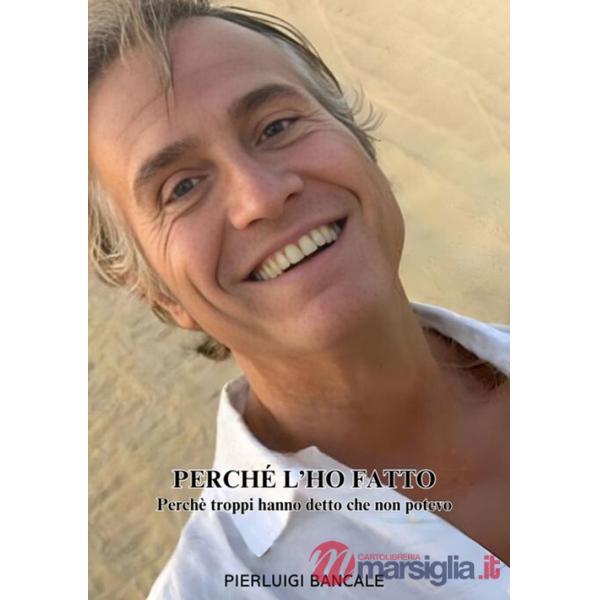 Perché l'ho fatto. Perché troppi hanno detto che non potevo