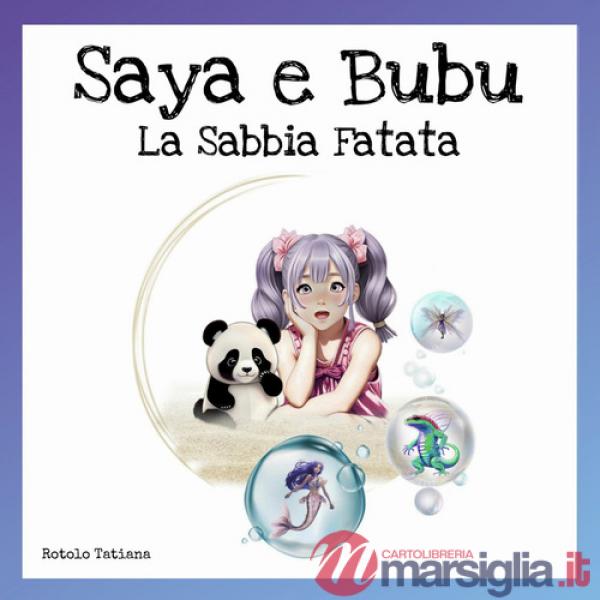Saya e Bubu. La sabbia fatata