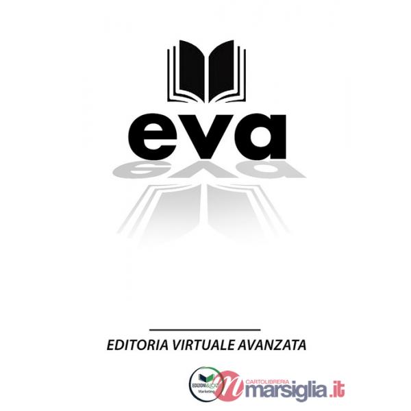 E.V.A. - Editoria Virtuale Avanzata. L'assistente virtuale per il libro del futuro