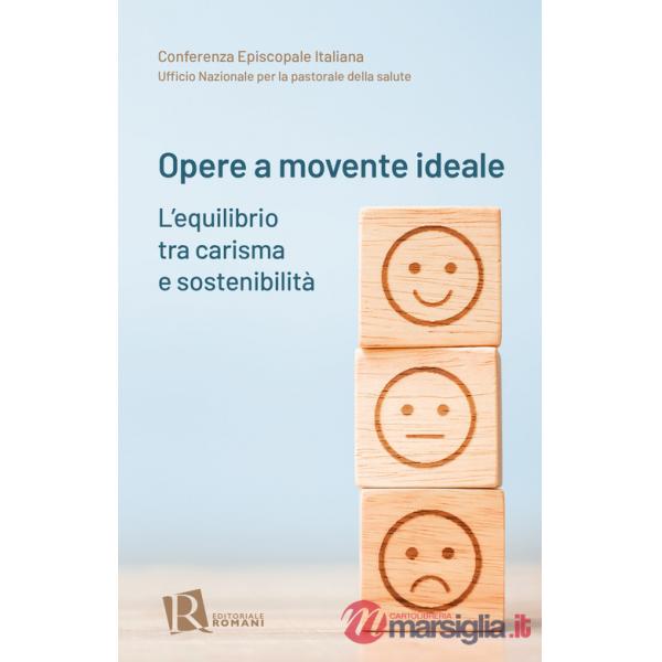 Opere a movente ideale. L'equilibrio tra carisma e sostenibilità
