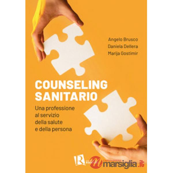 Counseling sanitario. Una professione al servizio della salute e della persona