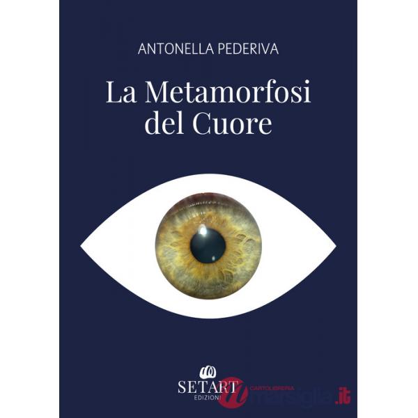 Metamorfosi del cuore (La)