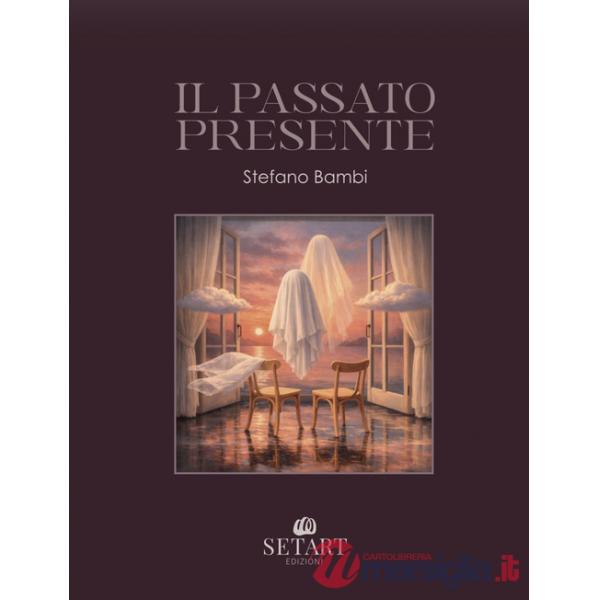 Passato presente (Il)