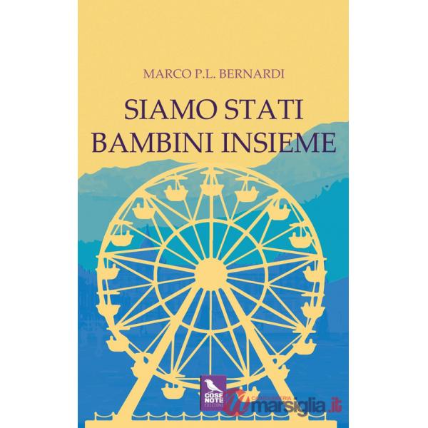 Siamo stati bambini insieme