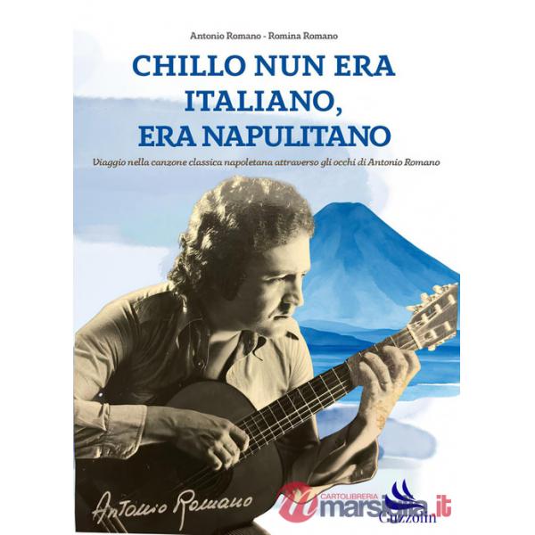 Chillo nun era italiano, era napulitano