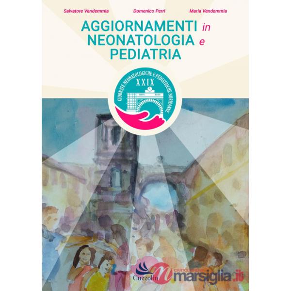 Aggiornamenti in neonatologia e pediatria