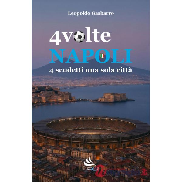 4 volte Napoli. 4 scudetti una sola città