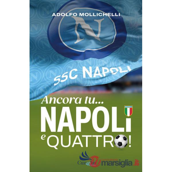 Ancora tu... Napoli e quattro!