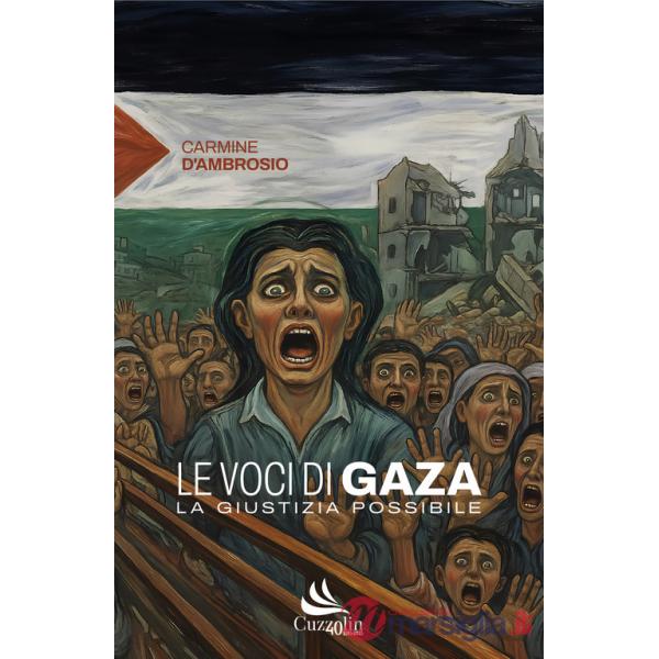 Voci di Gaza. La giustizia possibile (Le)