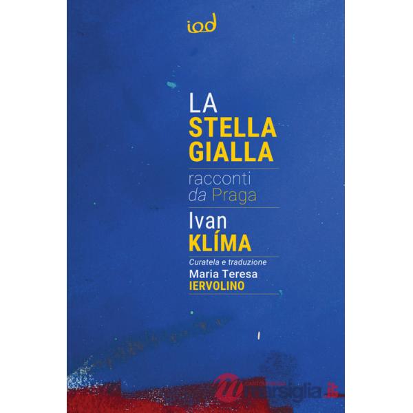 Stella gialla. Racconti da Praga (La)