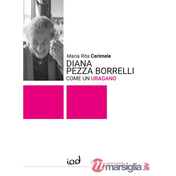 Diana Pezza Borrelli. Come un uragano