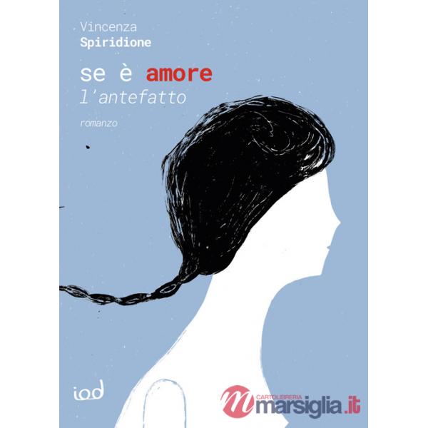 Se è amore. L'antefatto