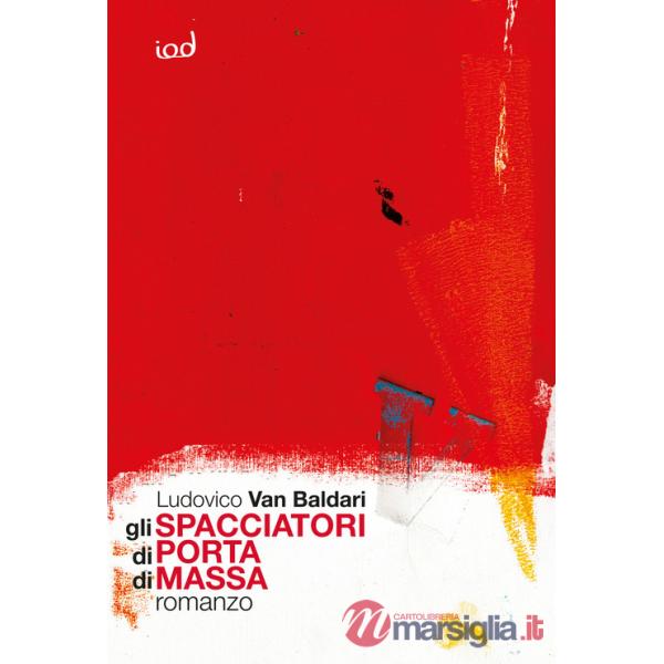 Spacciatori di Porta di Massa (Gli)