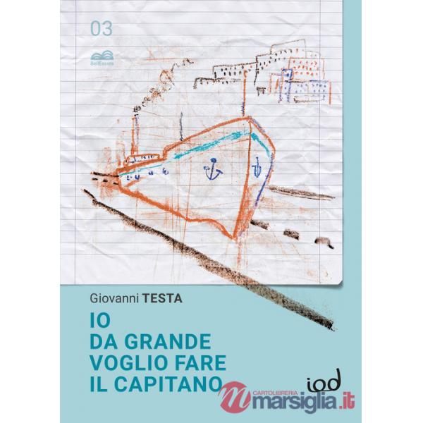 Io da grande voglio fare il capitano