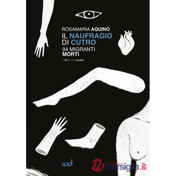 Naufragio di Cutro. 94 migranti morti (Il)