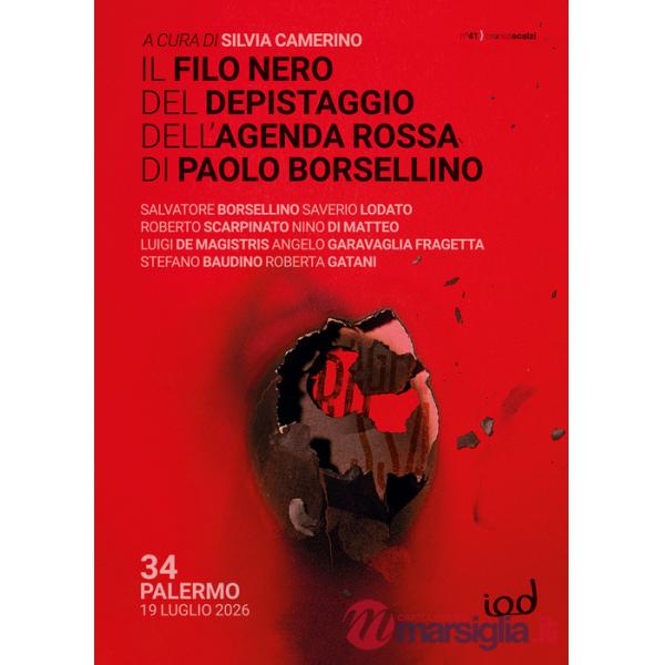 Filo nero del depistaggio dell'agenda rossa di Paolo Borsellino (Il)