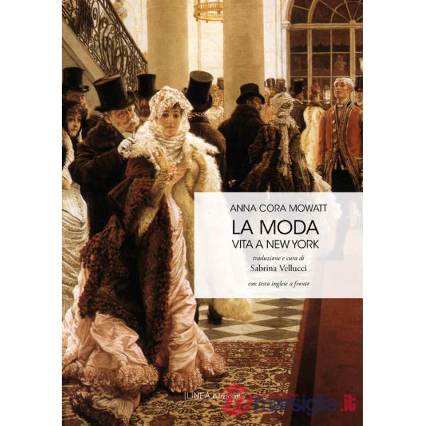 Moda. Vita a New York. Testo inglese a fronte (La)