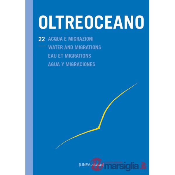 Oltreoceano. Vol. 22: Acqua e migrazioni