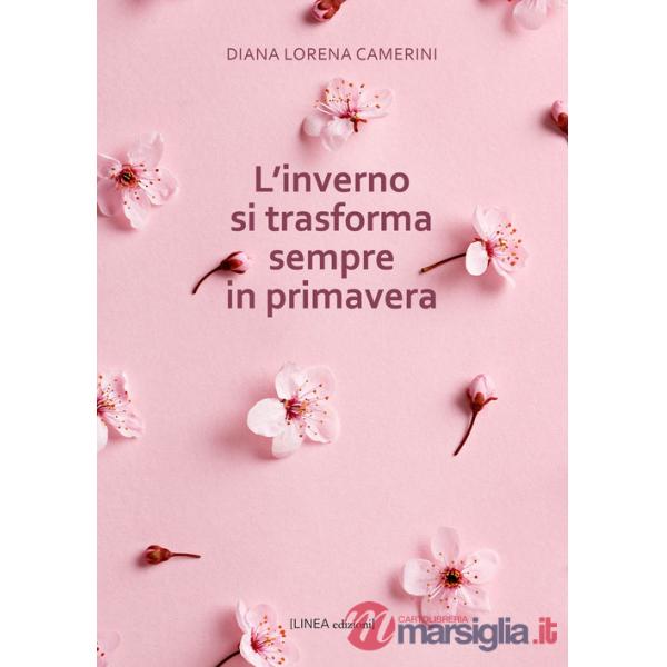 Inverno si trasforma sempre in primavera (L')