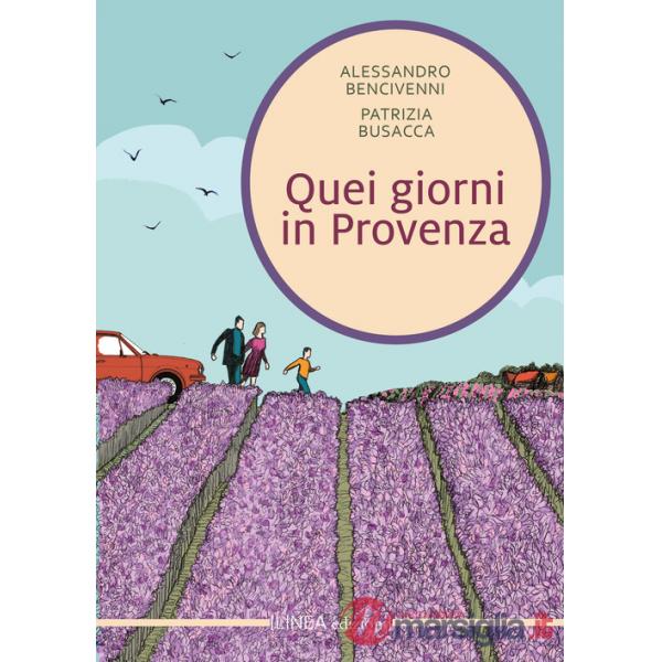 Quei giorni in Provenza