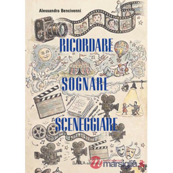 Sognare, ricordare, sceneggiare