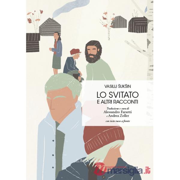 Svitato e altri racconti. Testo russo a fronte. Ediz. integrale (Lo)