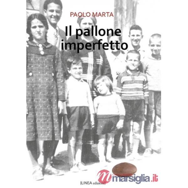 Pallone imperfetto. Ediz. integrale (Il)