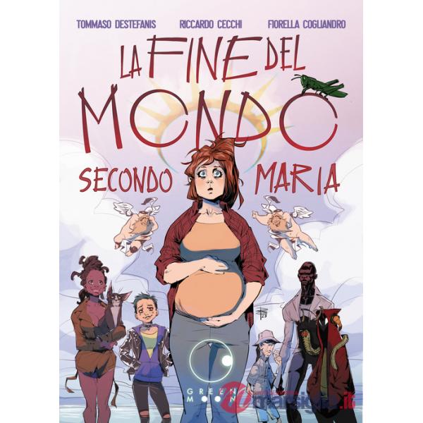 Fine del mondo secondo Maria (La)