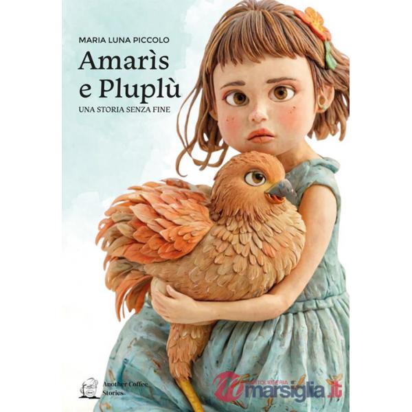 Amarìs e Pluplù. Una storia senza fine