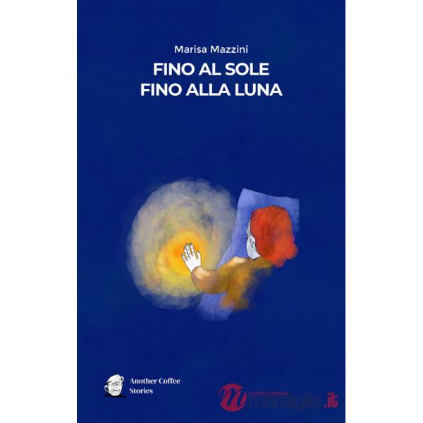 Fino al sole, fino alla luna